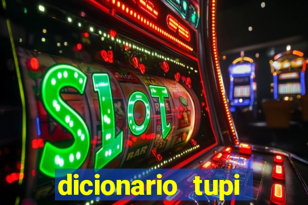 dicionario tupi guarani on line